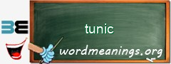 WordMeaning blackboard for tunic